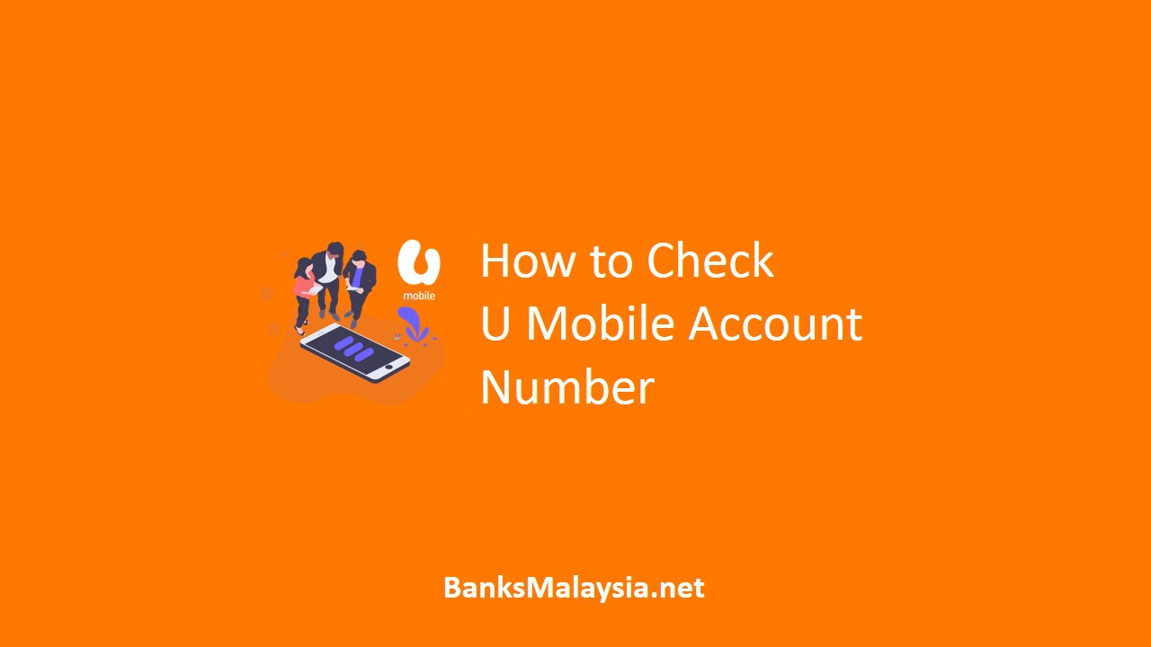 How to Check U Mobile Account Number